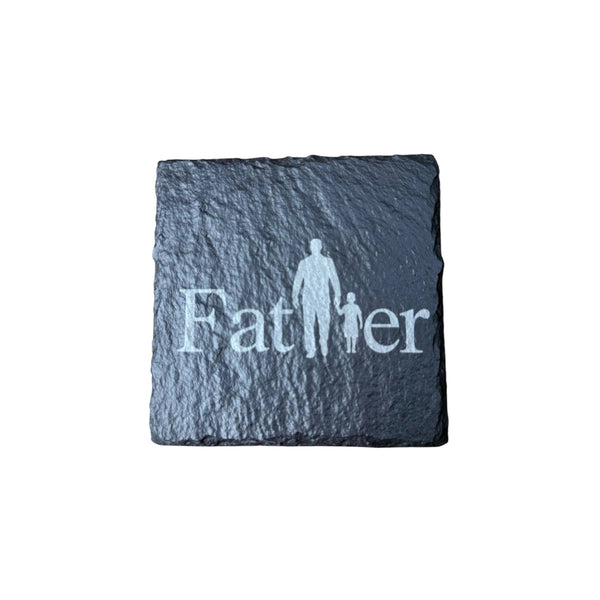 Slate Coaster – Laser Engraved (Father)