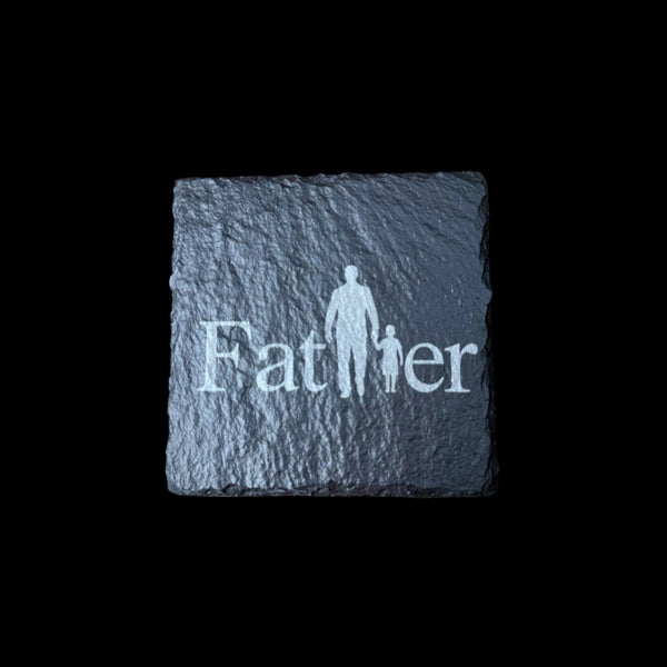 Slate Coaster – Laser Engraved (Father)