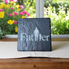 Slate Coaster – Laser Engraved (Father)