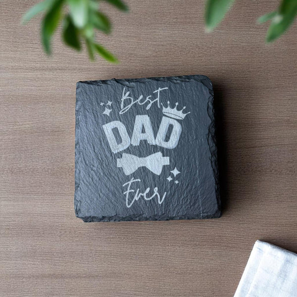 Slate Coaster – Laser Engraved (Best Dad Ever)