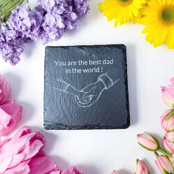 Slate Coaster – Laser Engraved (You are the best dad in the world)