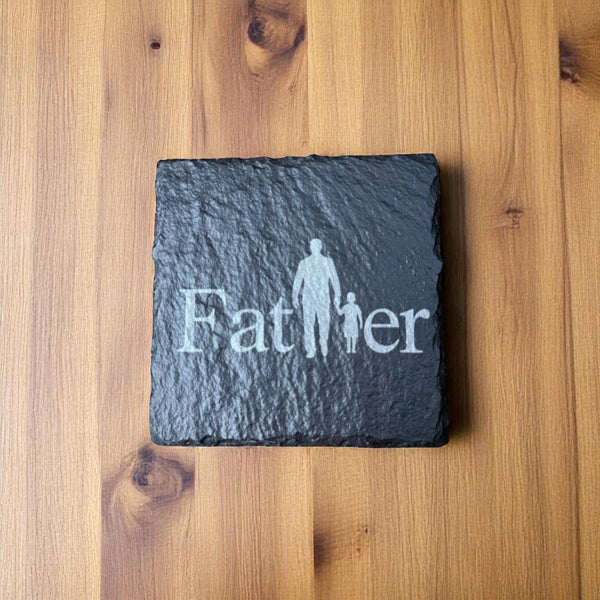 Slate Coaster – Laser Engraved (Father)