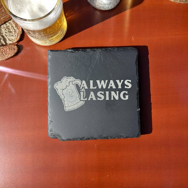 Slate Coaster – Laser Engraved (Always Lasing)